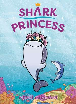 Shark Princess de Nidhi Chanani