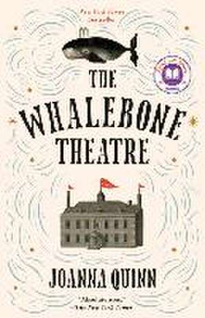 The Whalebone Theatre: A Read with Jenna Pick de Joanna Quinn