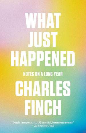 What Just Happened de Charles Finch