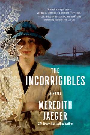 The Incorrigibles: A Novel de Meredith Jaeger