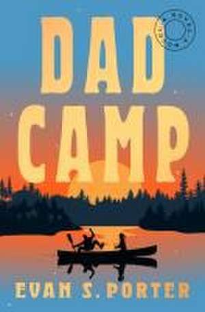 Dad Camp de Evan S Porter