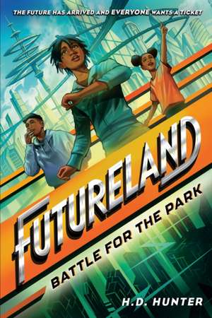 Futureland de H D Hunter