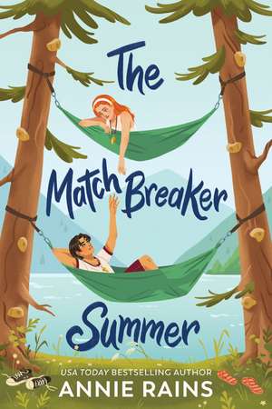 The Matchbreaker Summer de Annie Rains