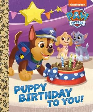 Puppy Birthday to You! (Paw Patrol) de Tex Huntley