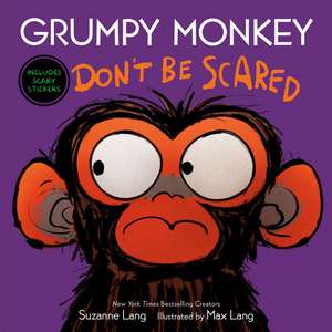 Grumpy Monkey Don't Be Scared de Suzanne Lang