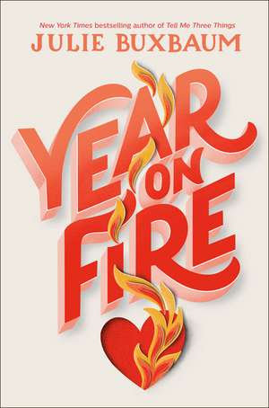 Year on Fire de Julie Buxbaum