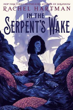 In the Serpent's Wake de Rachel Hartman