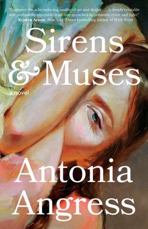 Sirens & Muses de Antonia Angress