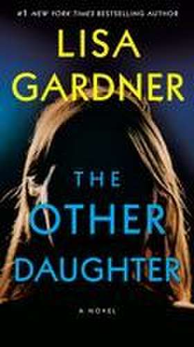 The Other Daughter de Lisa Gardner