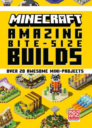 Minecraft: Amazing Bite-Size Builds (Over 20 Awesome Mini-Projects) de Mojang Ab