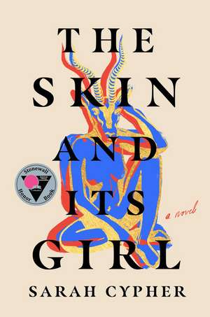 The Skin and Its Girl de Sarah Cypher