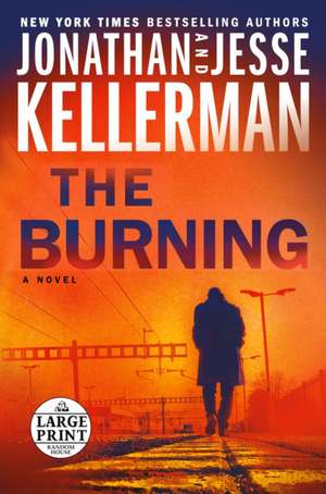 The Burning de Jonathan Kellerman