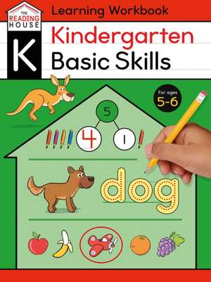 Kindergarten Basic Skills (Learning Concepts Workbook) de The Reading House