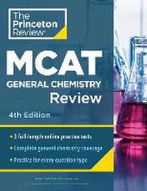 Princeton Review MCAT General Chemistry Review, 4th Edition de The Princeton Review