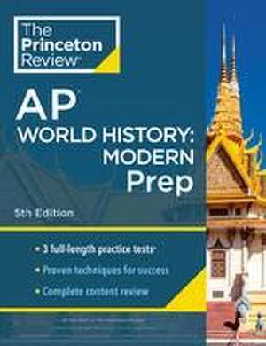 Princeton Review AP World History: Modern Prep, 2024 de The Princeton Review