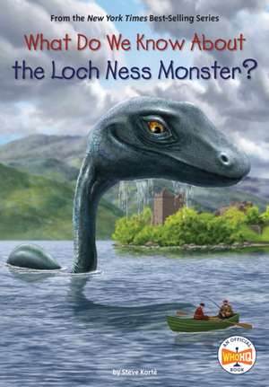 What Do We Know about the Loch Ness Monster? de Steve Korté