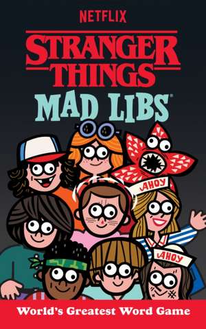 Stranger Things Mad Libs de Gabriella Degennaro