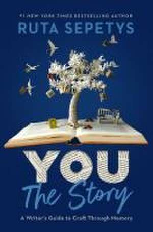 You: The Story de Ruta Sepetys