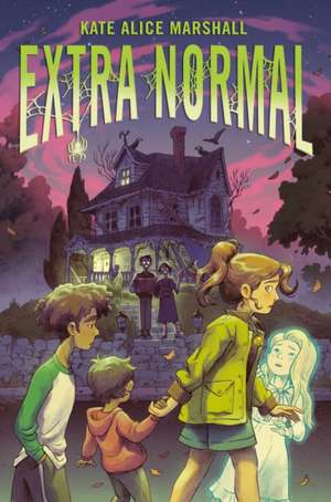 Extra Normal de Kate Alice Marshall