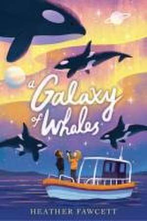 A Galaxy of Whales de Heather Fawcett