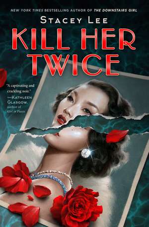 Kill Her Twice de Stacey Lee