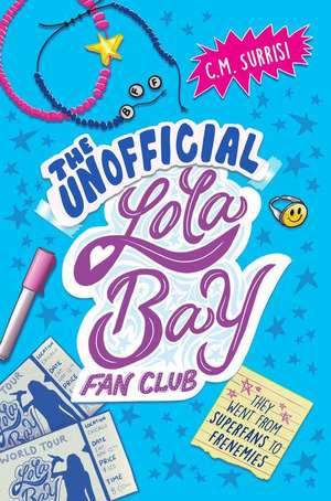 The Unofficial Lola Bay Fan Club de C. M. Surrisi