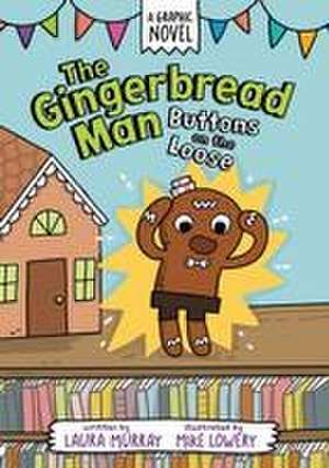 Murray, L: Gingerbread Man: Buttons on the Loose