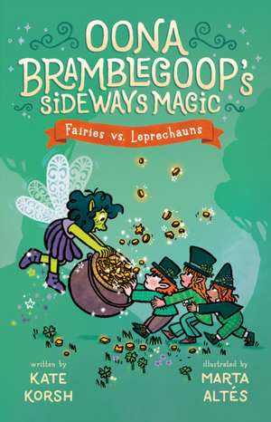 Fairies vs. Leprechauns de Kate Korsh