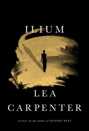 Ilium de Lea Carpenter