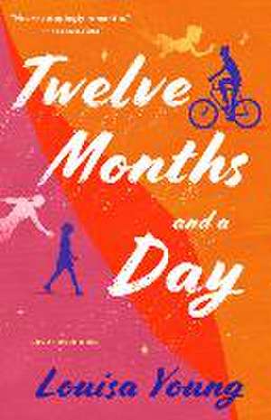 Twelve Months and a Day de Louisa Young