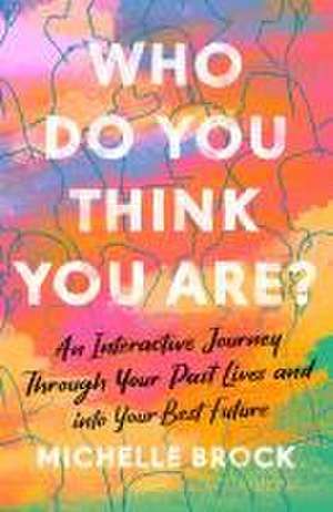 Who Do You Think You Are? de Michelle Brock