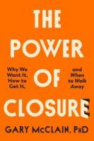 The Power of Closure de Gary McClain