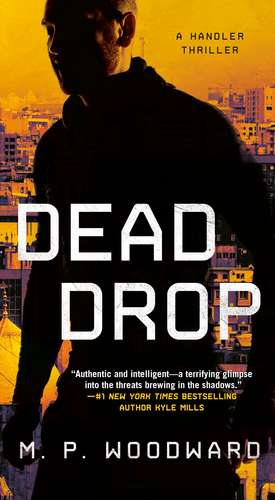 Dead Drop de M.P. Woodward