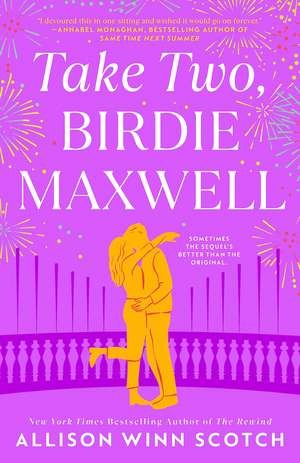 Take Two, Birdie Maxwell de Allison Winn Scotch