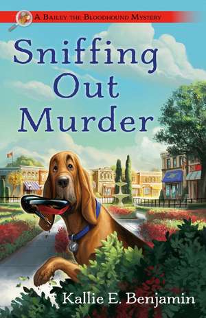 Sniffing Out Murder de Kallie E. Benjamin