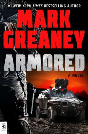 Armored de Mark Greaney