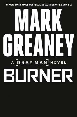 Burner de Mark Greaney