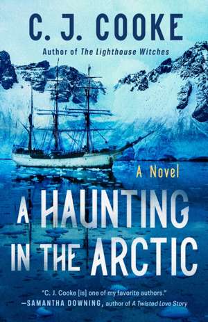 A Haunting in the Arctic de C J Cooke