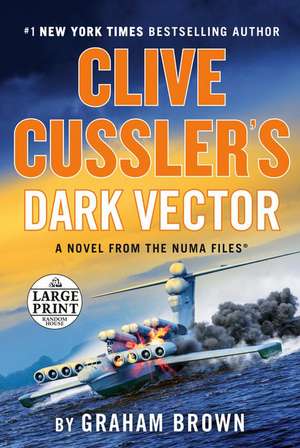 Clive Cussler's Dark Vector de Graham Brown