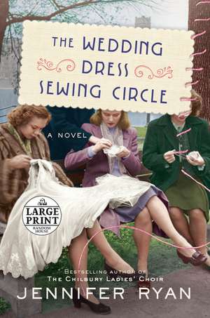 The Wedding Dress Sewing Circle de Jennifer Ryan