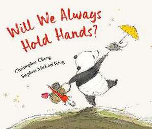 Will We Always Hold Hands? de Christopher Cheng