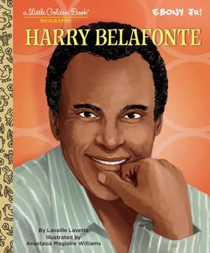 Harry Belafonte: A Little Golden Book Biography de Lavaille Lavette