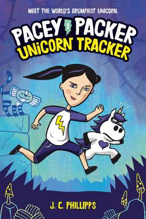 Pacey Packer: Unicorn Tracker Book 1 de J. C. Phillipps