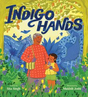 Indigo Hands de Sita Singh