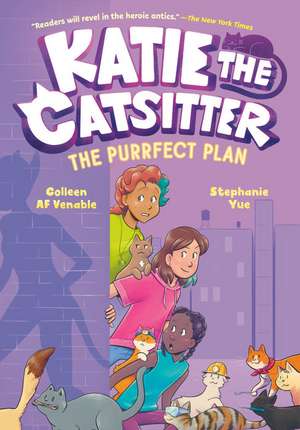 Katie the Catsitter 4: The Purrfect Plan de Colleen Af Venable