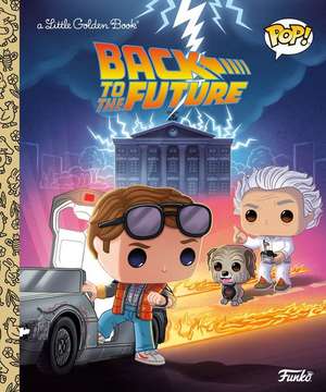 Back to the Future (Funko Pop!) de Arie Kaplan