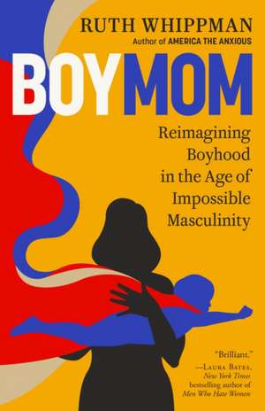 Boymom de Ruth Whippman
