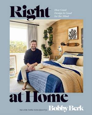 Right at Home de Bobby Berk