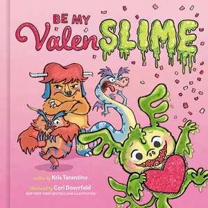 Be My Valenslime de Kris Tarantino