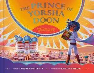 The Prince of Yorsha Doon de Andrew Peterson